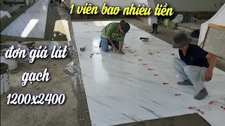 đơn giá thi công ốp lát gạch khổ lớn 120x240 chi tiết #809 bricklayer 1200x2400