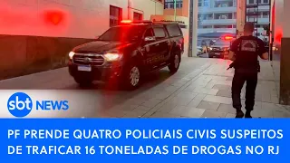 PF prende quatro policiais civis suspeitos de traficar 16 toneladas de drogas no RJ