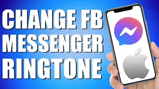 How To Change Facebook Messenger Ringtone iPhone (Quick and Easy)