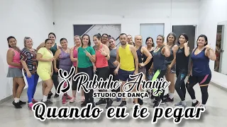 Zé Vaqueiro, Dilsinho - Quando Eu Te Pegar|Coreografia Rubinho Araujo