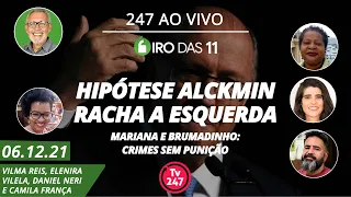 Giro das 11 - Hipótese Alckmin racha a esquerda + Mariana e Brumadinho: crimes sem punição(06.12.21)