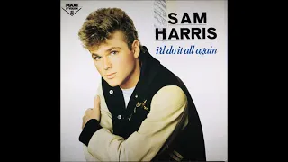 Sam Harris - I'd Do It All Again (Head & Foot Mix) - Extended Maxi Version