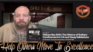 Pelican Bay SHU: The History of Solitary Confinement in CA and Gang Validations