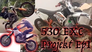 530 EXC-R Umbau Projekt EP1 | Überblick