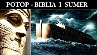 Biblia i Sumerowie - Potop i Anunnaki