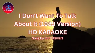 I Don't Want To Talk About It 1989 | HD Karaoke Version