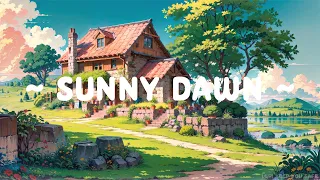 Sunny Dawn ☀️ Lofi Keep You Safe 🍃 Dopamine Positive for Deep Focus with Lofi Hip Hop ~ Lofi Music