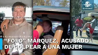 Detienen al influencer “Fofo” Márquez por agredir a una mujer