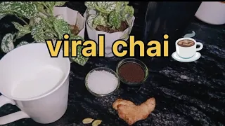 Viral chai/This chai is seriously addictive/chai lover/#chai #tea #viral #trending