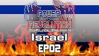 Geopolitical Simulator 4: Power and Revolution | Israel | EP02