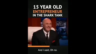 15 year old ENTREPRENEUR  in the Shark Tank