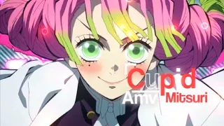 [ MITSURI - CUPID AMV EDIT ] [ ALIGHT MOTION ] #amv #anime #cupid