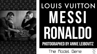 LOUIS VUITTON- Cristiano Ronaldo and Lionel Messi by Annie Leibovitz