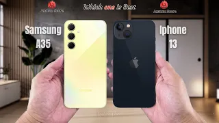 Samsung A35 vs Iphone 13  Full comparison ⚡Which one is Best