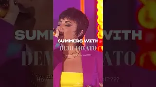 Summers with Demi Lovato