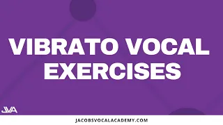 Daily Vibrato Vocal Exercises For Singers