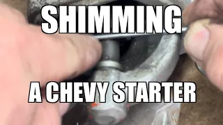 Shimming a Chevy starter