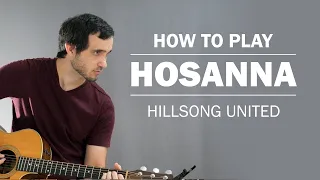 Hosanna (Hillsong United) | How To Play On Guitar