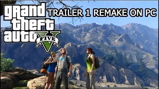 Grand Theft Auto V Trailer Remake PC 60Fps