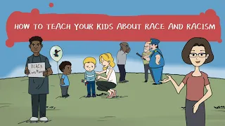 How to teach your kids about race and racism?