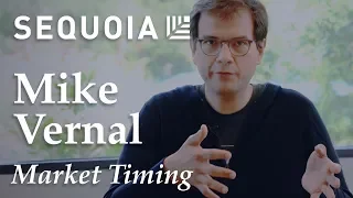 How Mike Vernal (Sequoia Capital) Thinks About Product/Market Timing