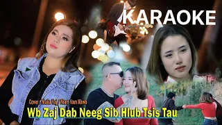 WB ZAJ DAB NEEG SIB HLUB TSIS TAU/KARAOKE/Malia-Niam Vamkhwb/Official MV 2023-24/Original Music