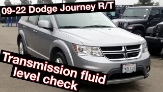 09-22 Dodge Journey R/T 3.6L transmission fluid level check (6 speed auto) 62TE transmission