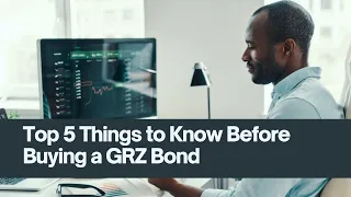 Top 5 Things to Consider Before Buying a GRZ Bond