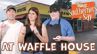 Things Southerners Say at Waffle House