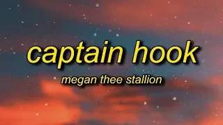 Megan Thee Stallion - Captain Hook (Lyrics) | i go shopping want it then i cop it