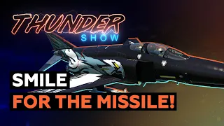 Thunder Show: Smile for the missile!
