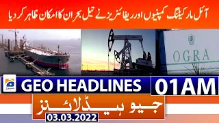 Geo News Headlines 01 AM | Petroleum Prices | PM Imran Khan | PECA | Ukraine-Russia | 3rd March 2022