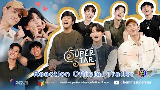 [ Reaction Official Trailer ] Be Mine. SuperStar | พี่พระเอกกับเด็กหมาในกอง