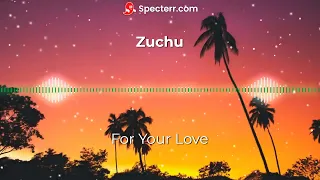 For Your Love  - Zuchu Island live  2022