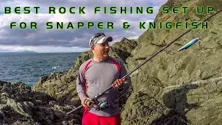 Favourite snapper & kingfish rock fishing rig - The Stickbait outfit