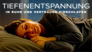 Tiefenentspannung – In Ruhe und Vertrauen einschlafen Meditation | 21 Minuten