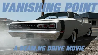 Vanishing Point: A BeamNG Movie