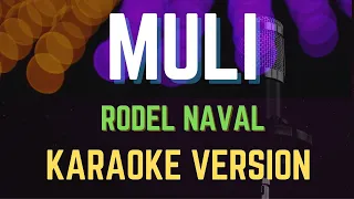 Muli - Rodel Naval, Karaoke Version