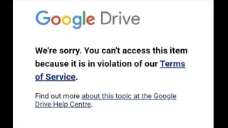 How to solve google drive issue we are sorry. You can't access this item because it is in violation