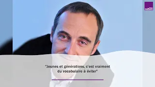 Travail : "Jeunes et générations, c'est vraiment du vocabulaire à éviter"