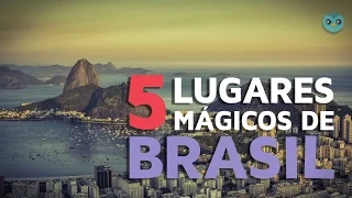 5 lugares mágicos de Brasil