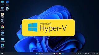 2024 - How to Enable Microsoft Hyper V in Windows 11