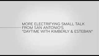 Last Week Tonight - And Now This: Electrifying Small Talk from "Daytime with Kimberly & Esteban"