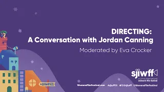 Directing: A Conversation with Director Jordan Canning