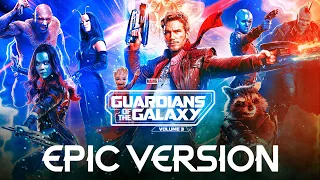 Guardians of the Galaxy 3 - In the Meantime | EPIC VERSION