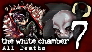 The White Chamber | 7 | All Deaths