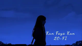 Kun Faya Kun (Lo-fi Mix) - A.R Rahman