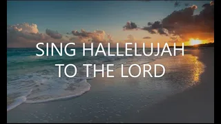 SING HALLELUJAH TO THE LORD (Sung In "Acapella") - By Michael Leong