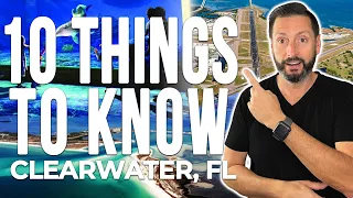 10 Things To Know Before Moving To Clearwater Florida