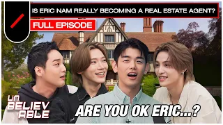 Is Eric Nam Really Becoming a Real Estate Agent? 🏡 | UNBELIEVABLE EP.2